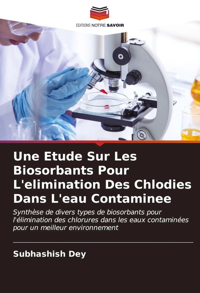 Subhashish Dey | Une Etude Sur Les Biosorbants Pour L'elimination Des...-image