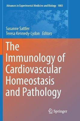 The Immunology of Cardiovascular Homeostasis and Pathology - 9783319862071