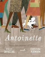 Kelly Dipucchio | Antoinette | Buch | Englisch (2017) | Gebunden