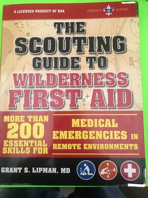 BSA The Scouting Guide to Wilderness First Aid , Homesteading, Camping, Prepping