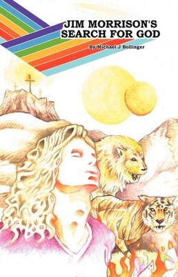 Bollinger - Jim Morrison's Search for God - New paperback or softback  - X555z