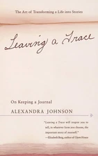 Leaving a Trace: On Keeping a Journal