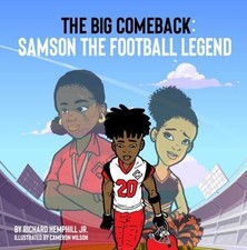 The Big Comeback: Samson the Football Legend (Transform the Game)