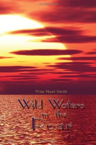 Wild Waters in the Roar