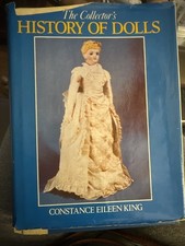 Collector's History of Dolls, King, Constance Eileen Book
