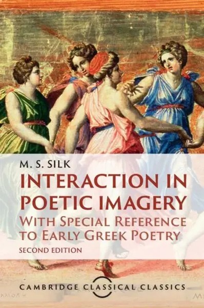 Interaction In Poetic Imagery M. S. Silk Taschenbuch Englisch 2025-image