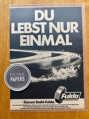 1973 Du lebst nur einmal darum Fulda Reifen Oldtimer Vintage Werbung Reklame