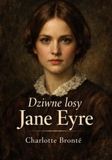 Dziwne losy Jane Eyre (Polish Edition)