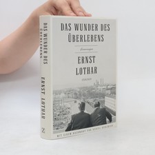 Das Wunder des Überlebens: Erinnerungen  |�...