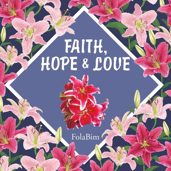 Folabim | Faith, Hope & Love | Taschenbuch | Englisch (2019) | Authorhouse Uk-image