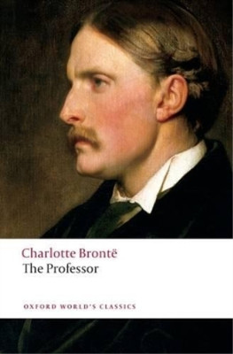 Charlotte Brontë The Professor (Taschenbuch) Oxford World's Classics
