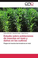 Javier PeñA AsíN (U. A.) | Estudio Sobre Poblaciones De Insectos En MaíZ Y...