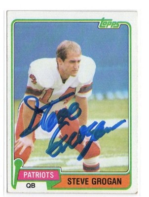 STEVE GROGAN NEW ENGLAND PATRIOTS 1981 TOPPS IP/TTM AUTOGRAPH AUTO