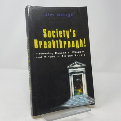 Society s Breakthrough! by Jim Rough PB First Thus  Like New 2002