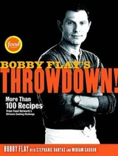 Bobby Flay's Throwdown!: More Than 100 Recipes from Food Network's Ultima - GOOD