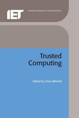 Trusted Computing (Hardback) Computing and Networks