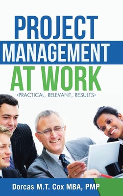 Dorcas M. T. Cox Mba Pmp | Project Management at Work | Buch | Englisch (2013)