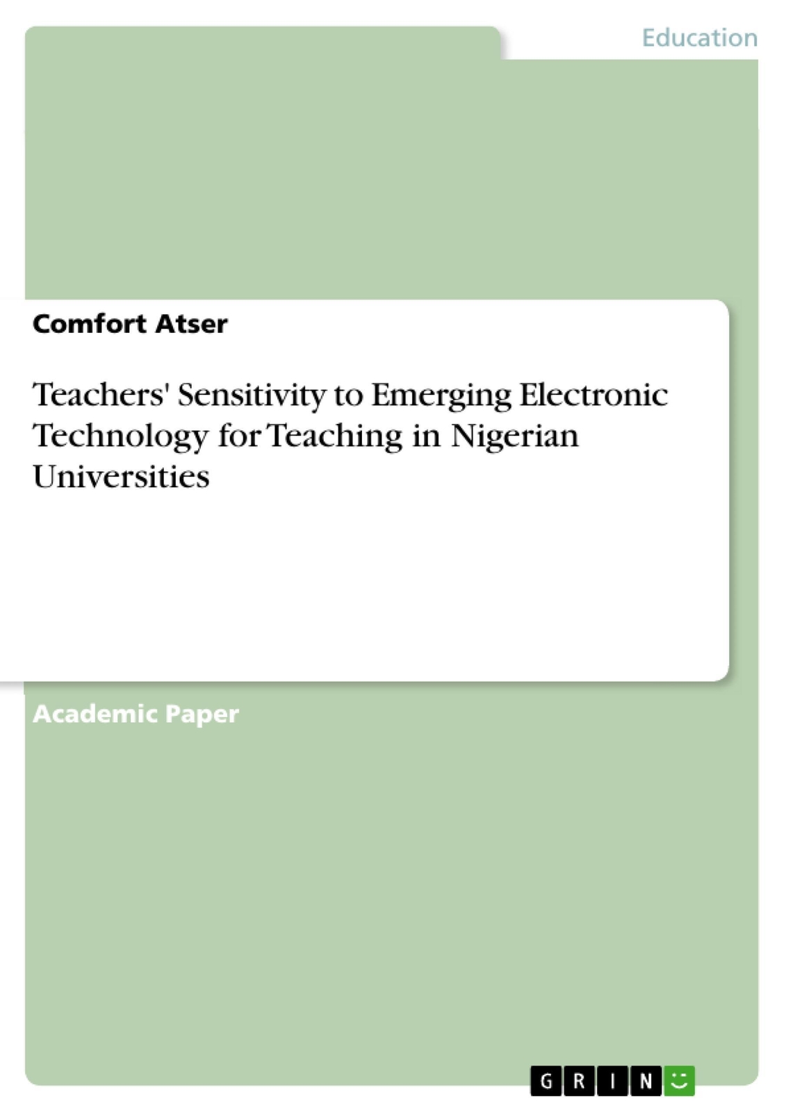 Comfort Atser | Teachers' Sensitivity To Emerging Electronic