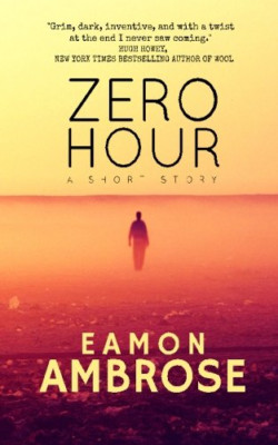 Zero Hour: A Short Story (Zero Hour) - Paperback NEW Ambrose, Eamon 01/08/2015
