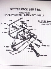 BETTER PACK 555 S/L REPLACEMENT PART  USED SAFETY SWITCH ASSEMBLY  