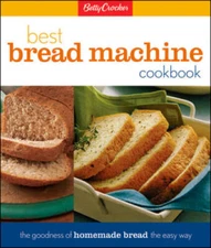 Betty Crocker Best Bread Machine Cookbook (Betty Crocker Cooking) - GOOD