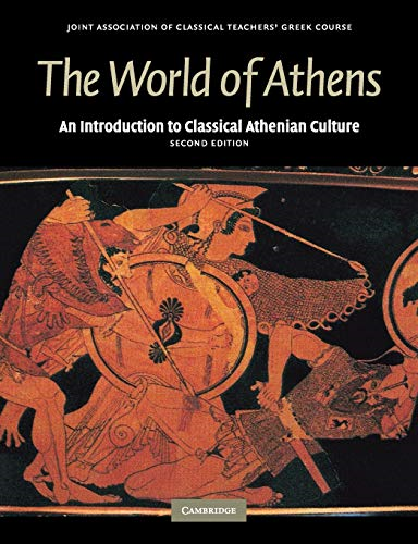 The World of Athens: An Introduction to Classical... - Joint Association of C...