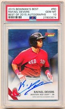 2015 Bowman's Best Rafael Devers Best of '15 Autographs Auto Rc #B15-RD PSA 10