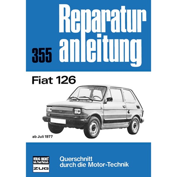 Fiat 126 Baujahre Ab Juli 1977 Reparaturanleitung Reparaturhandbuch Bucheli-image