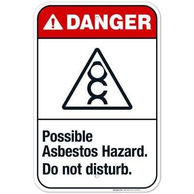 Possible Asbestos Hazard Do Not Disturb Sign, ANSI Danger Sign,