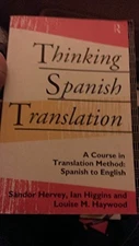 Thinking Spanish Translation: A Course in Translati... by Higgins, Ian Paperback