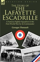 Georges Thenault | The Story Of The Lafayette Escadrille | Taschenbuch (2010)
