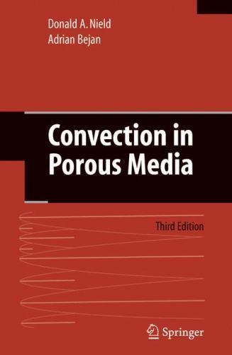 Convection in Porous Media by D. A. Nield and Adrian Bejan (2010, Trade ...