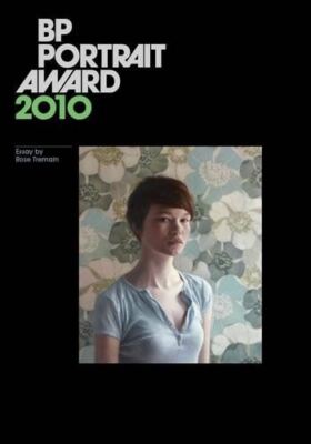 BP Portrait Award 2009 Tremain, Rose