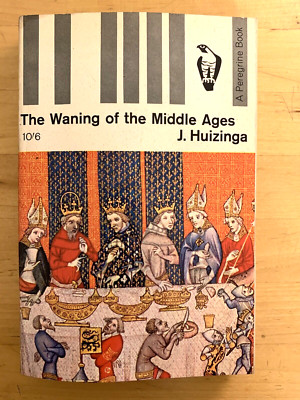 DAS SCHWINDEN DES MITTELALTERS - EIN PILGERBUCH J, HUIZINGA 1965