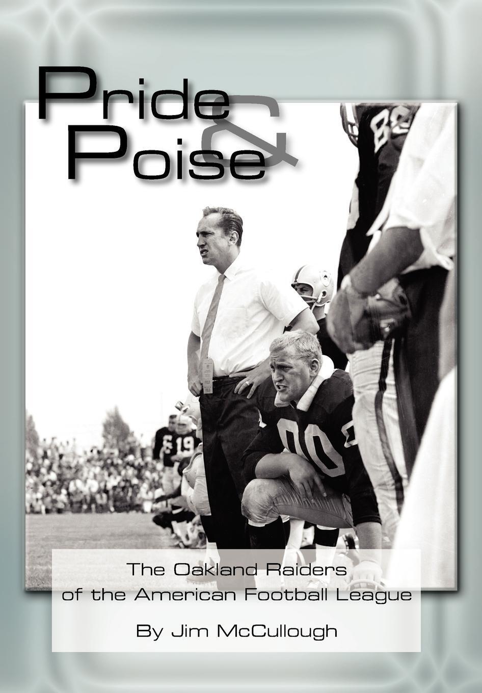 Thumbnail - Pride And Poise | The Oakland Raiders Of The American Football League