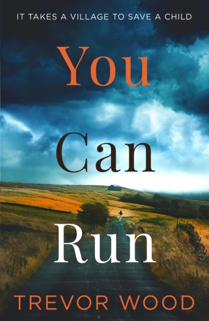 You Can Run by Trevor Wood (Hardback Book)