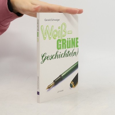 Weiß-grüne Geschichte(n)  |  Gerald Schwaiger