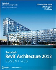 Autodesk Revit Architecture 2013 Eddy, Read, Phil, Vandezande, Ja