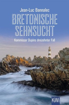 Bretonische Sehnsucht Kommissar Dupins dreizehnter Fall
