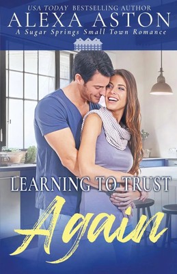 Alexa Aston | Learning to Trust Again | Taschenbuch | Englisch (2023)