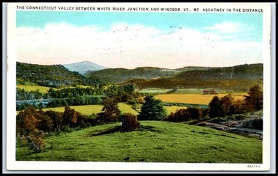 Postcard THE CONNECTICUT VALLEY BETWEEN WHITE RIVER JUNCTION AND WINDSOR   S100