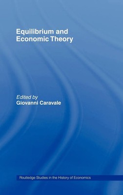 Giovanni Alfredo Caravale | Equilibrium and Economic Theory | Buch | Englisch