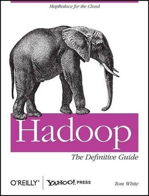 Hadoop: The Definitive Guide, White, Tom