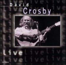 Live CD David Crosby New & Sealed