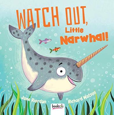 Watch Out, Little Narwhal