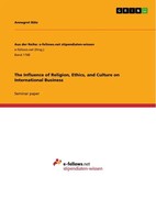 The Influence Of Religion, Ethics, And Culture On International Business BäTz