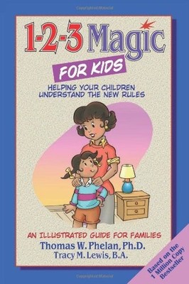 1-2-3 Magic for Kids: Helping Your Children Understand the New R