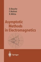 Daniel Bouche (U. A.) | Asymptotic Methods In Electromagnetics | Taschenbuch