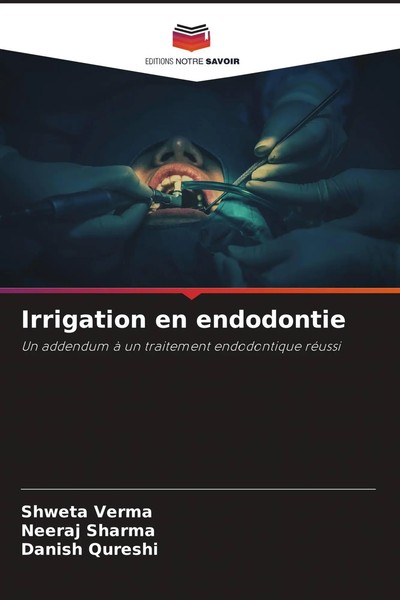 Shweta Verma (U. A.) | Irrigation En Endodontie | Taschenbuch | FranzöSisch-image