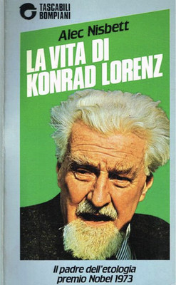 La vita di KONRAD LORENZ Übersetzung von Anna Ponti und Roberto Lucci Bompiani